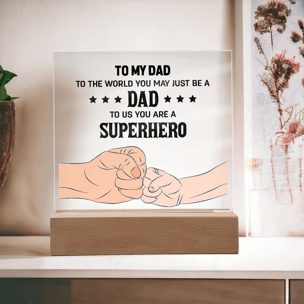 To My Superhero Dad Square Acrylic Plaque