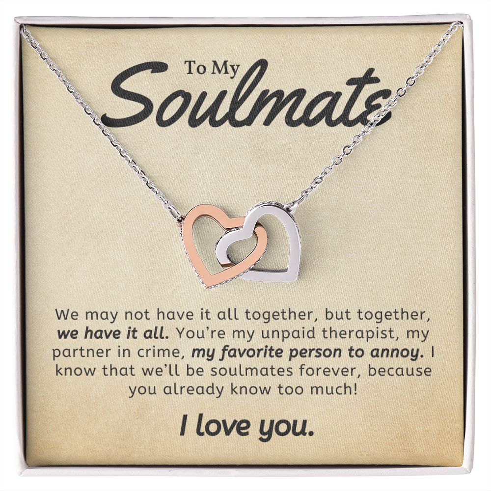 To My Soulmate - My Favorite Person to Annoy