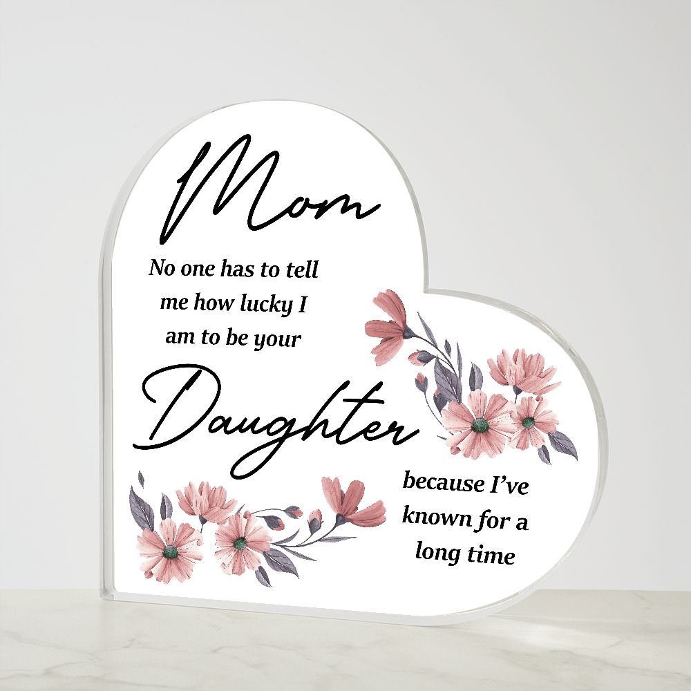 Heart Shaped Acrylic Mom & Daughter Plaque - Sweet Sentimental GiftsHeart Shaped Acrylic Mom & Daughter PlaqueFashion PlaqueSOFSweet Sentimental GiftsSO-10334368Heart Shaped Acrylic Mom & Daughter Plaque415940548176