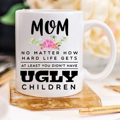Mother's Day Mug - Mom, At Least You Don't Have - Sweet Sentimental GiftsMother's Day Mug - Mom, At Least You Don't HaveMugsMagenta ShadowSweet Sentimental GiftsALLWHITE15OZMother's Day Mug - Mom, At Least You Don't HaveAll White 15 oz735592397763