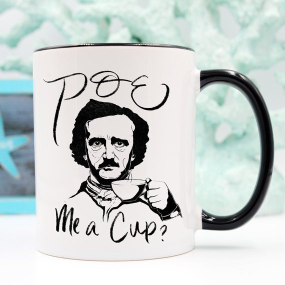 Poe Me A Cup Coffee Mug - Sweet Sentimental GiftsPoe Me A Cup Coffee MugMugsMagenta ShadowSweet Sentimental GiftsBLACKHANDLE11OZPoe Me A Cup Coffee MugBlack Handle 11 oz113057677474