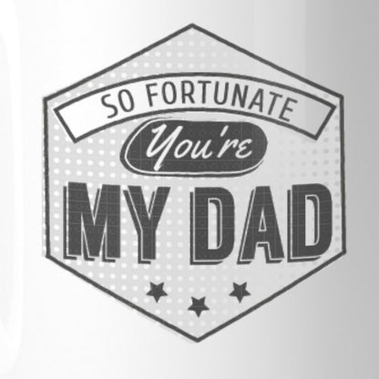 So Fortunate You're My Dad Unique Graphic Design - Sweet Sentimental GiftsSo Fortunate You're My Dad Unique Graphic DesignMugsTeal TigerSweet Sentimental GiftsDEFAULTTITLESo Fortunate You're My Dad Unique Graphic Design839236358087