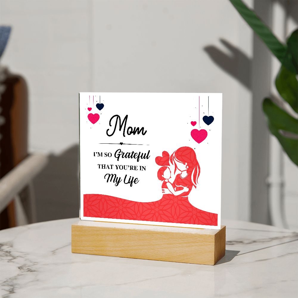 Square Acrylic Grateful for Mom Plaque - Sweet Sentimental GiftsSquare Acrylic Grateful for Mom PlaqueFashion PlaqueSOFSweet Sentimental GiftsSO-10334564Square Acrylic Grateful for Mom PlaqueWooden Base368462041123
