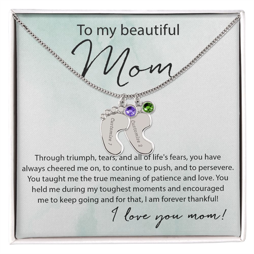 To My Beautiful Mom - Baby Feet Birthstone - Sweet Sentimental GiftsTo My Beautiful Mom - Baby Feet BirthstoneNecklaceSOFSweet Sentimental GiftsSO-10070030To My Beautiful Mom - Baby Feet BirthstoneStandard BoxPolished Stainless Steel2 Charms727639607362