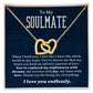 To My Soulmate - I Love You Endlessly - Sweet Sentimental GiftsTo My Soulmate - I Love You EndlesslyNecklaceSOFSweet Sentimental GiftsSO-9363589To My Soulmate - I Love You EndlesslyStandard Box18K Yellow Gold Finish926660998900