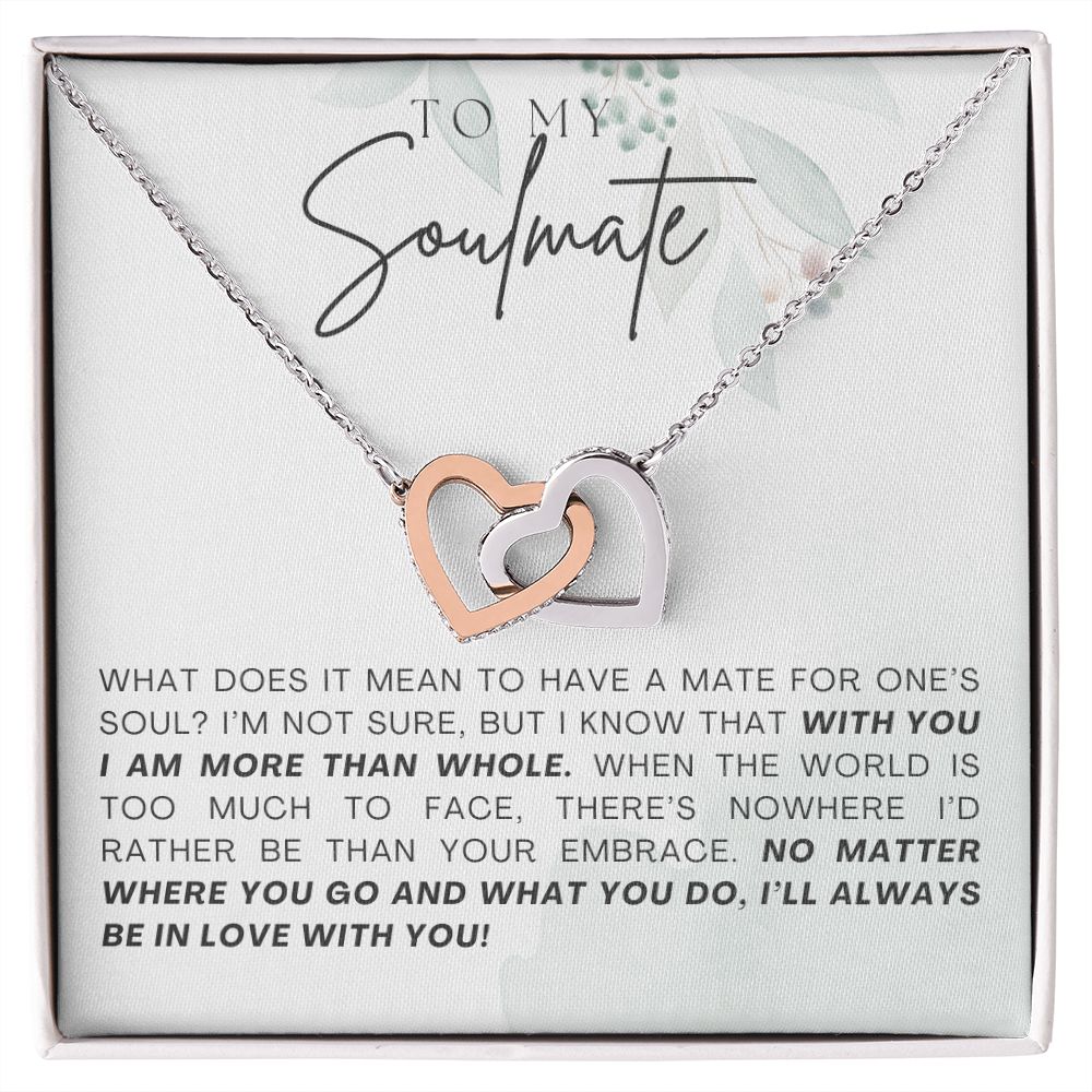 To My Soulmate - No Matter What - Sweet Sentimental GiftsTo My Soulmate - No Matter WhatNecklaceSOFSweet Sentimental GiftsSO-9279127To My Soulmate - No Matter WhatStandard BoxPolished Stainless Steel & Rose Gold Finish021156672576